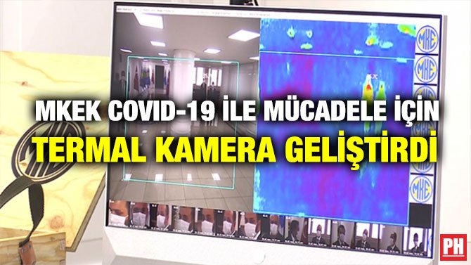 MKEK COVID-19 İLE MÜCADELE İÇİN TERMAL KAMERA GELİŞTİRDİ