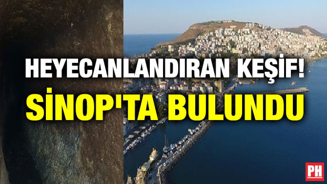 HEYECANLANDIRAN KEŞİF! SİNOP’TA BULUNDU