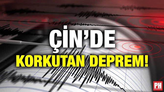 ÇİN’DE KORKUTAN DEPREM!