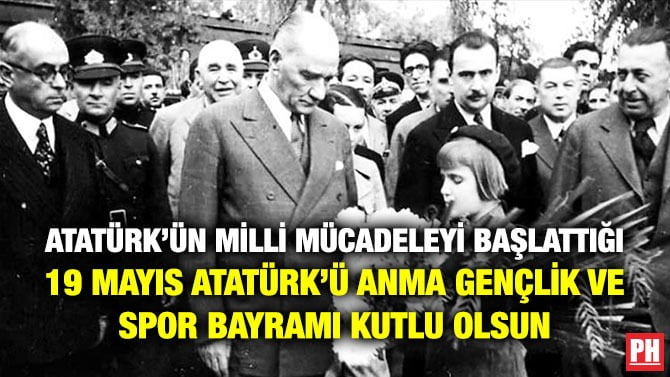 ATATÜRK’ÜN MİLLİ MÜCADELEYİ BAŞLATTIĞI 19 MAYIS ATATÜRK’Ü ANMA GENÇLİK VE SPOR BAYRAMI KUTLU OLSUN