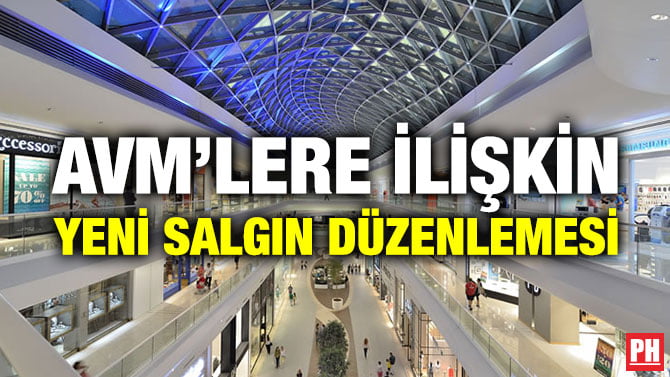 AVM’LERE İLİŞKİN YENİ SALGIN DÜZENLEMESİ