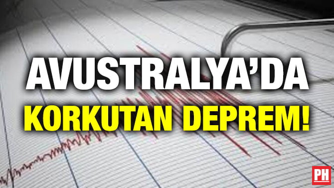 AVUSTRALYA’DA KORKUTAN DEPREM!