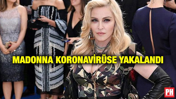 MADONNA KORONAVİRÜSE YAKALANDI