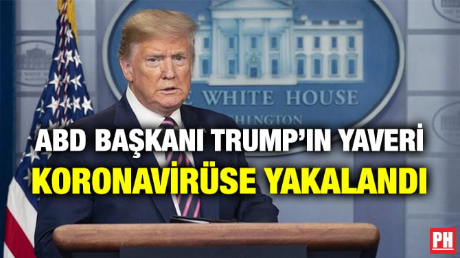 ABD BAŞKANI TRUMP’IN YAVERİ KORONAVİRÜSE YAKALANDI