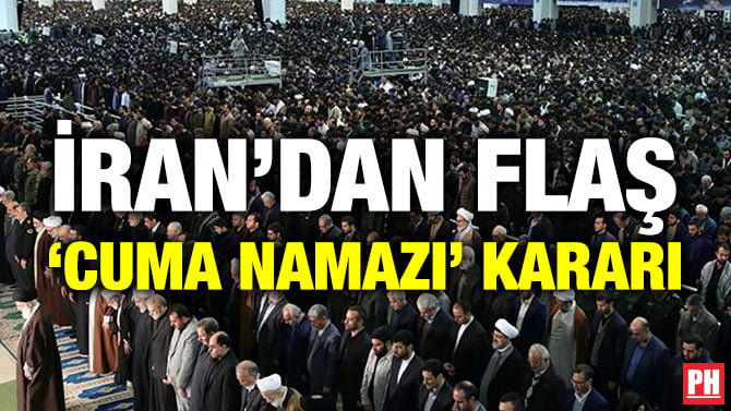 İRAN’DAN FLAŞ ‘CUMA NAMAZI’ KARARI