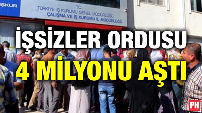 İŞSİZLER ORDUSU 4 MİLYONU AŞTI