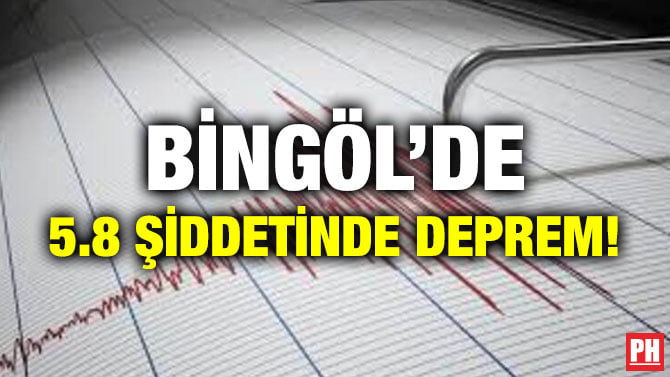 BİNGÖL’DE 5.8 ŞİDDETİNDE DEPREM!