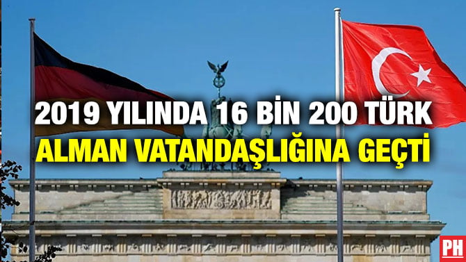 2019 YILINDA 16 BİN 200 TÜRK ALMAN VATANDAŞLIĞINA GEÇTİ