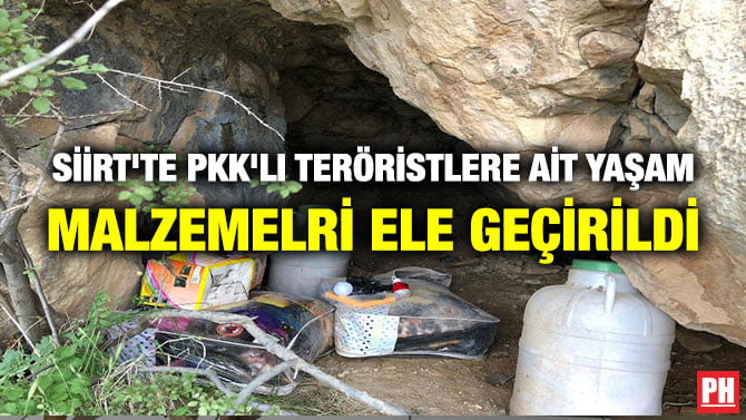 SİİRT’TE PKK’LI TERÖRİSTLERE AİT YAŞAM MALZEMELRİ ELE GEÇİRİLDİ