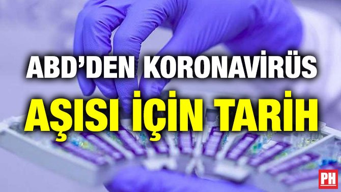 ABD’DEN KORONAVİRÜS AŞISI İÇİN TARİH