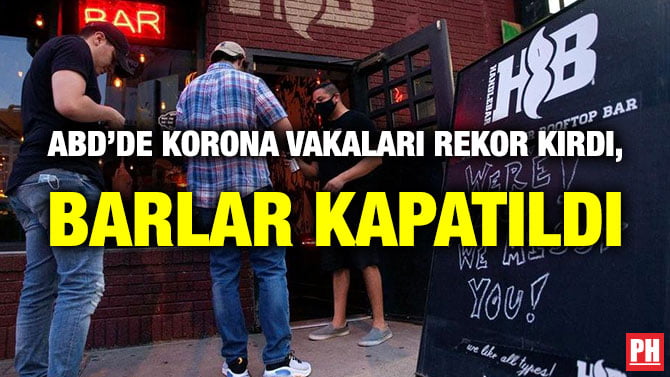 ABD’DE KORONA VAKALARI REKOR KIRDI, BARLAR KAPATILDI