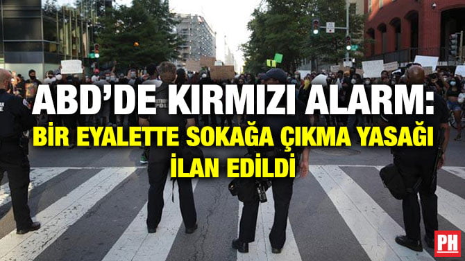 ABD’DE KIRMIZI ALARM: BİR EYALETTE SOKAĞA ÇIKMA YASAĞI İLAN EDİLDİ