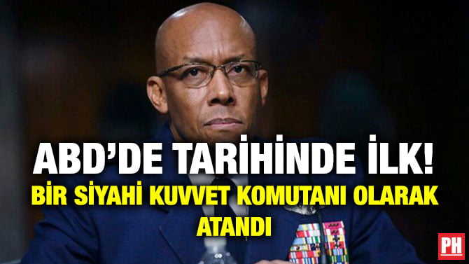 ABD’DE TARİHİNDE İLK! BİR SİYAHİ KUVVET KOMUTANI OLARAK ATANDI