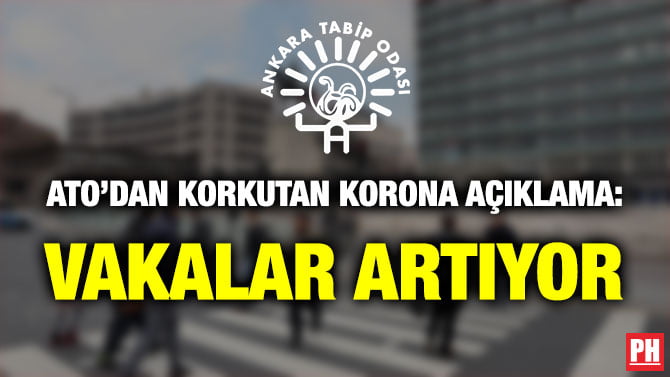 ATO’DAN KORKUTAN KORONA AÇIKLAMA: VAKALAR ARTIYOR