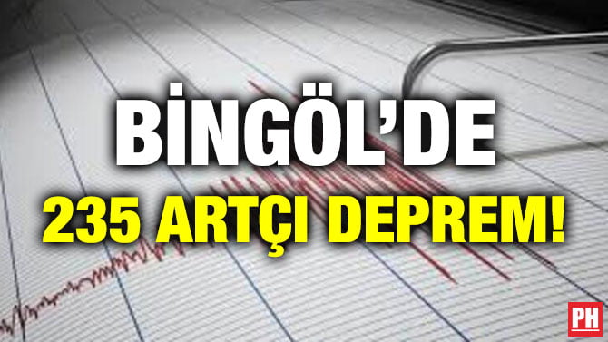 BİNGÖL’DE 235 ARTÇI DEPREM!