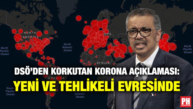 DSÖ’DEN KORKUTAN KORONA AÇIKLAMASI: YENİ VE TEHLİKELİ EVRESİNDE