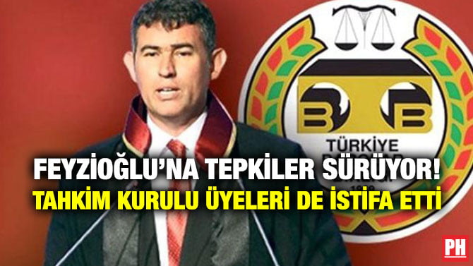 FEYZİOĞLU’NA TEPKİLER SÜRÜYOR! TAHKİM KURULU ÜYELERİ DE İSTİFA ETTİ