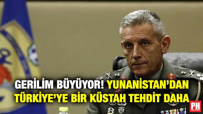 GERİLİM BÜYÜYOR! YUNANİSTAN’DAN TÜRKİYE’YE BİR KÜSTAH TEHDİT DAHA