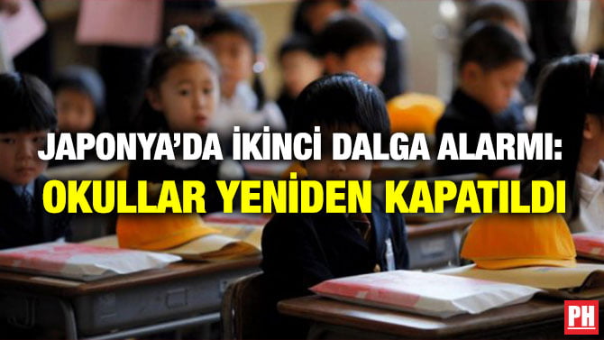 JAPONYA’DA İKİNCİ DALGA ALARMI: OKULLAR YENİDEN KAPATILDI
