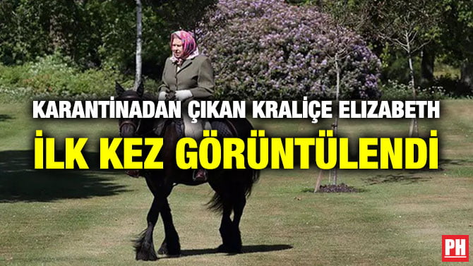 KARANTİNADAN ÇIKAN KRALİÇE ELIZABETH İLK KEZ GÖRÜNTÜLENDİ