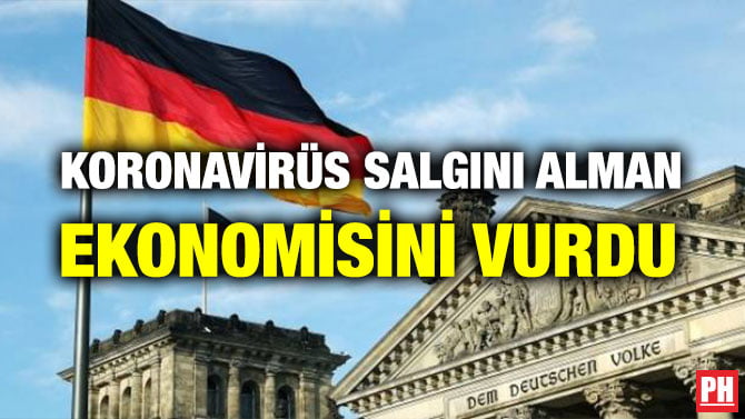 KORONAVİRÜS SALGINI ALMAN EKONOMİSİNİ VURDU