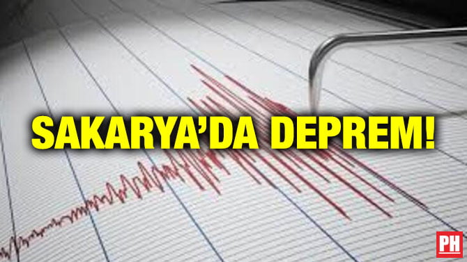SAKARYA’DA DEPREM!