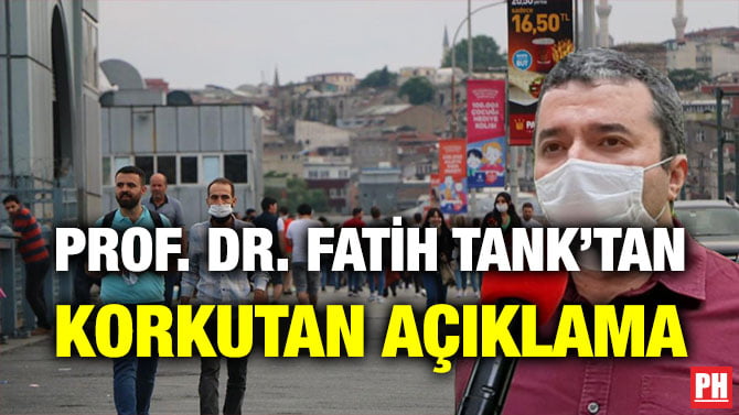 PROF. DR. FATİH TANK’TAN KORKUTAN AÇIKLAMA