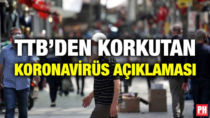TTB’DEN KORKUTAN KORONAVİRÜS AÇIKLAMASI