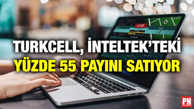 TURKCELL, İNTELTEK’TEKİ YÜZDE 55 PAYINI SATIYOR