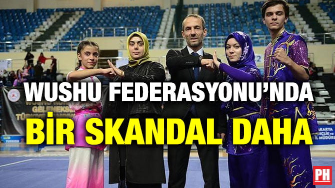 WUSHU FEDERASYONU’NDA BİR SKANDAL DAHA