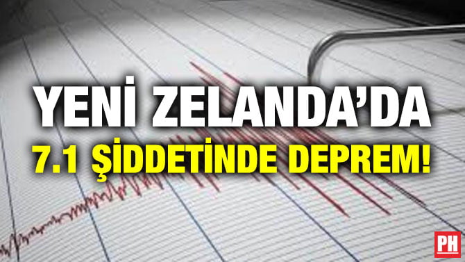 YENİ ZELANDA’DA 7.1 ŞİDDETİNDE DEPREM!