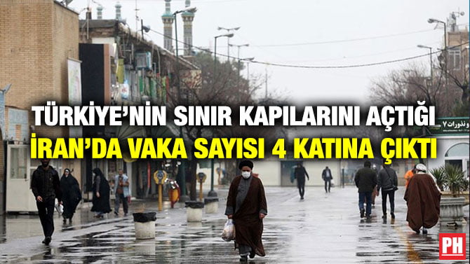 TÜRKİYE’NİN SINIR KAPILARINI AÇTIĞI İRAN’DA VAKA SAYISI 4 KATINA ÇIKTI