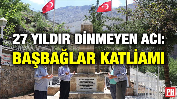 27 YILDIR DİNMEYEN ACI: BAŞBAĞLAR KATLİAMI