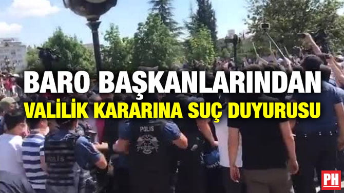 BARO BAŞKANLARINDAN VALİLİK KARARINA SUÇ DUYURUSU