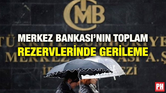MERKEZ BANKASI’NIN TOPLAM REZERVLERİNDE GERİLEME