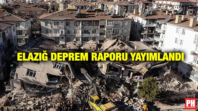 ELAZIĞ DEPREM RAPORU YAYIMLANDI