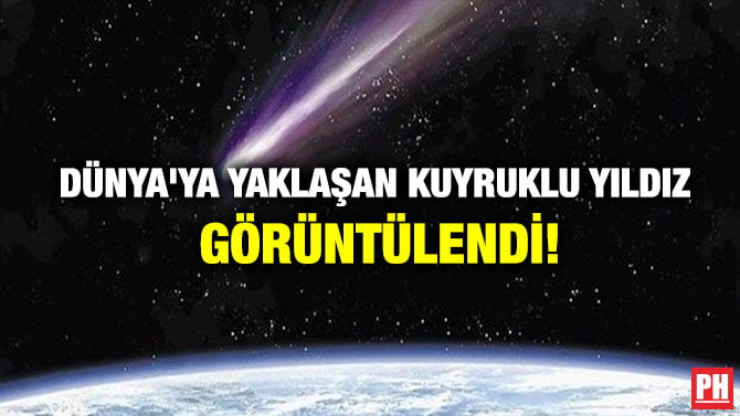 DÜNYA’YA YAKLAŞAN KUYRUKLU YILDIZ GÖRÜNTÜLENDİ!