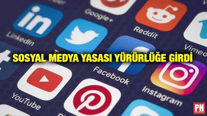 SOSYAL MEDYA YASASI YÜRÜRLÜĞE GİRDİ