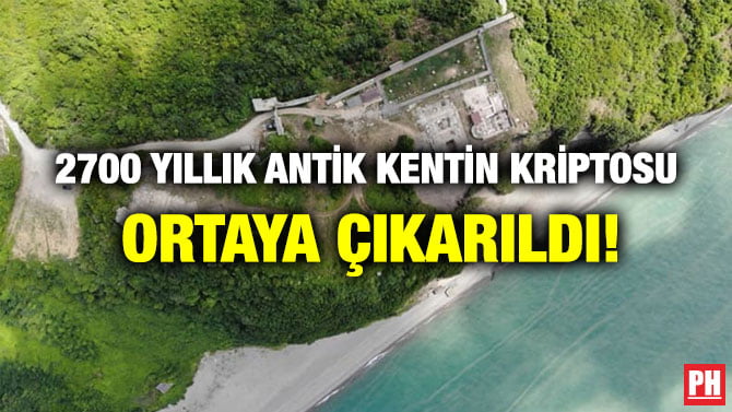 2700 YILLIK ANTİK KENTİN KRİPTOSU ORTAYA ÇIKARILDI!
