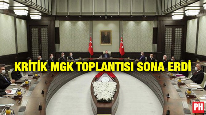 KRİTİK MGK TOPLANTISI SONA ERDİ
