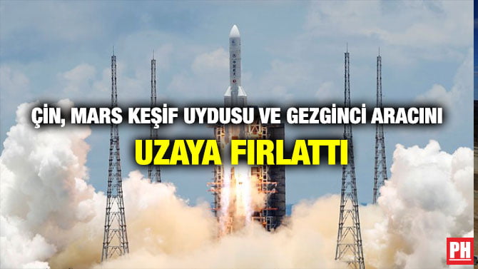 ÇİN, MARS KEŞİF UYDUSU VE GEZGİNCİ ARACINI UZAYA FIRLATTI