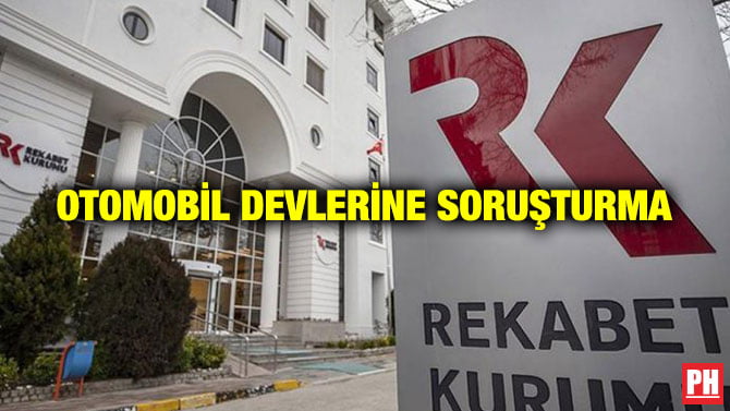 OTOMOBİL DEVLERİNE SORUŞTURMA