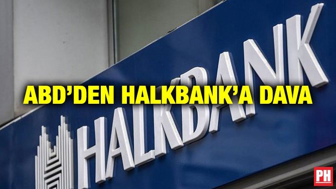ABD’DEN HALKBANK’A DAVA