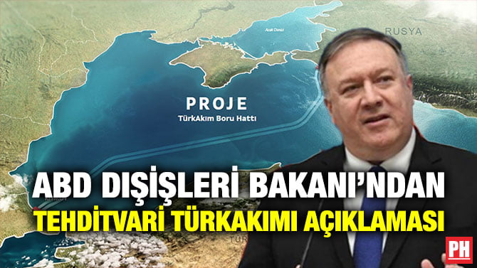 ABD DIŞİŞLERİ BAKANI’NDAN TEHDİTVARİ TÜRKAKIMI AÇIKLAMASI