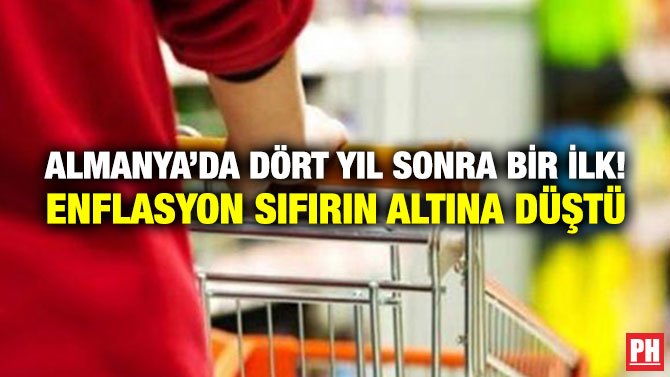 ALMANYA’DA DÖRT YIL SONRA BİR İLK! ENFLASYON SIFIRIN ALTINA DÜŞTÜ