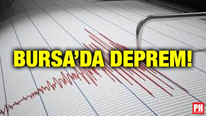 BURSA’DA DEPREM!