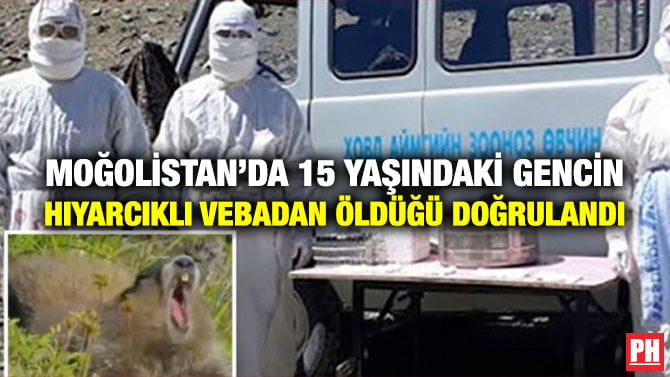 MOĞOLİSTAN’DA 15 YAŞINDAKİ GENCİN HIYARCIKLI VEBADAN ÖLDÜĞÜ DOĞRULANDI