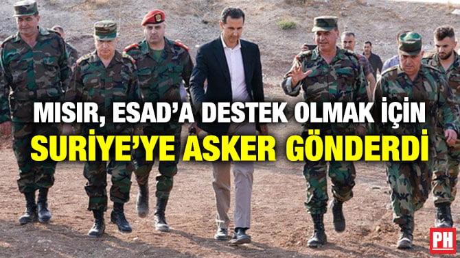 MISIR, ESAD’A DESTEK OLMAK İÇİN SURİYE’YE ASKER GÖNDERDİ