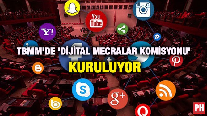 TBMM’DE ‘DİJİTAL MECRALAR KOMİSYONU’ KURULUYOR