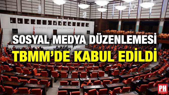 SOSYAL MEDYA DÜZENLEMESİ TBMM’DE KABUL EDİLDİ